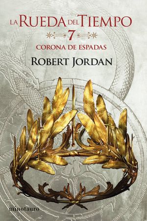 LA RUEDA DEL TIEMPO Nº07/14 LA CORONA DE ESPADAS