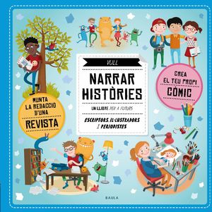 VULL NARRAR HISTÒRIES