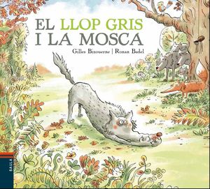 EL LLOP GRIS I LA MOSCA