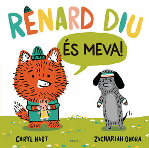 RENARD DIU ÉS MEVA!