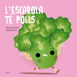 L'ESCAROLA TÉ POLLS