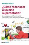 COMO RECONOCER A UN NIÑO SUPERDOTADO