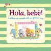 HOLA, BEBÈ!