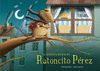 LA FANTÁSTICA HISTORIA DEL RATONCITO PÉREZ