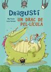 DRAGUSTI, UN DRAC DE PEL·LICULA