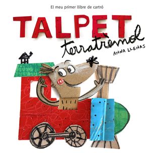 TALPET TERRATREMOL. EL MEU PRIMER LLIBRE