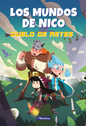 DUELO DE REYES (LOS MUNDOS DE NICO 2)