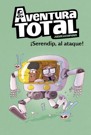 AVENTURA TOTAL 3. SERENDIP AL ATAQUE