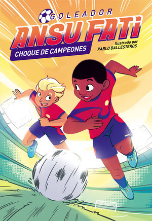 ANSU FATI CHOQUE DE CAMPEONES GOLEADOR 2