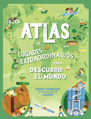 ATLAS DE LUGARES EXTRAORDINARIOS PARA DESCUBRIR