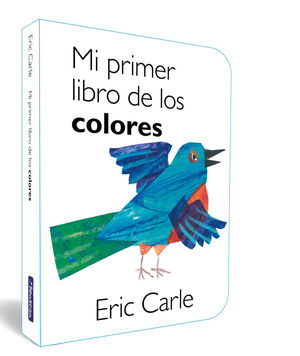 MI PRIMER LIBRO DE LOS COLORES (COLECCIÓN ERIC CARLE)