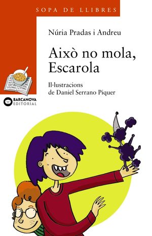 AIXÒ NO MOLA, ESCAROLA