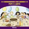 FEM 5 ANYS