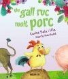 UN GALL RUC MOLT PORC