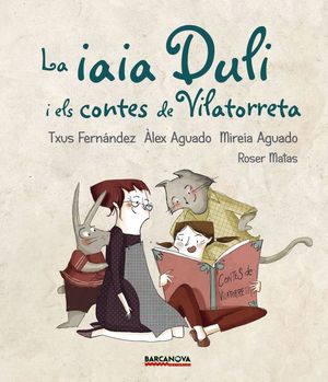 LA IAIA DULI I ELS CONTES DE VILATORRETA