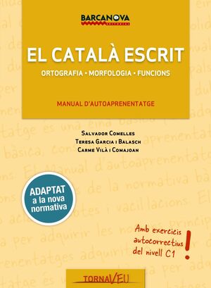 EL CATALÀ ESCRIT. NIVELL SUFICIÈNCIA.C1