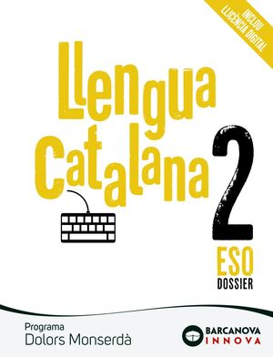 DOLORS MONSERDÀ 2 ESO. DOSSIER. LLENGUA CATALANA