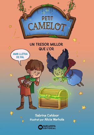 PETIT CAMELOT. UN TRESOR MILLOR QUE L'OR