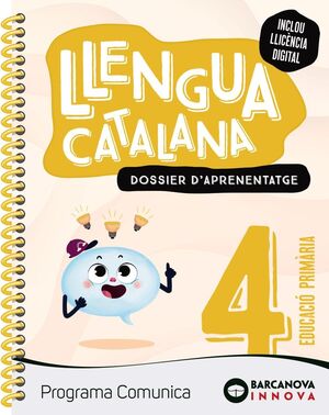 COMUNICA 4. LLENGUA CATALANA. DOSSIER