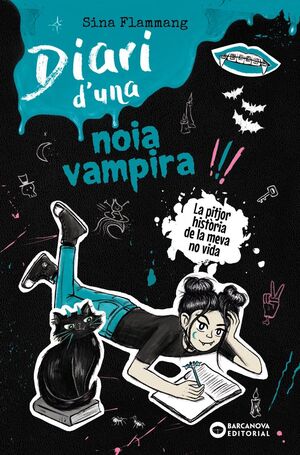 DIARI D'UNA NOIA VAMPIRA. LA PITJOR HISTÒRIA DE LA MEVA NO VIDA
