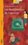 LES DUES MEITATS DE L'AMISTAT