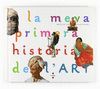 LA MEVA PRIMERA HISTORIA DE L' ART