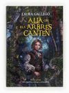 ALLÀ ON ELS ARBRES CANTEN