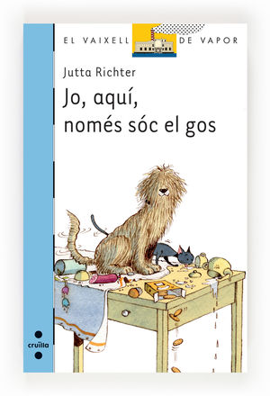 JO, AQUÍ, NOMÉS SÓC EL GOS