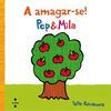 PEP & MILA A AMAGAR-SE