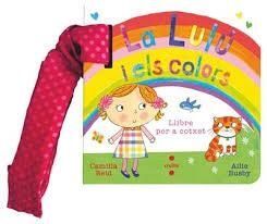 LA LULÚ I ELS COLORS (LLIBRE PER A COTXET)