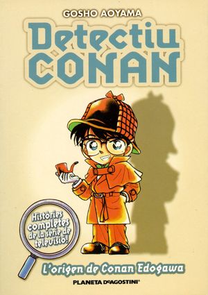 DETECTIU CONAN Nº 01/10  L'ORIGEN DE CONAN EDOGAWA