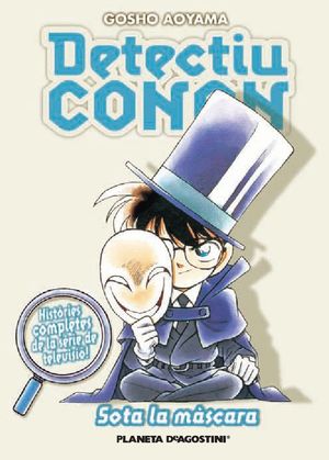 DETECTIU CONAN Nº 08/10 SOTA LA MÀSCARA