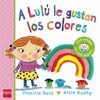 A LULÚ LE GUSTAN LOS COLORES