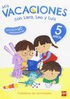 5 AÑOS MIS VACACIONES CON LARA,LEO Y 17