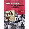 ANA FRANK. LA BIOGRAFIA GRAFICA NUEVA PORTADA