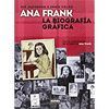 ANA FRANK. LA BIOGRAFIA GRAFICA NUEVA PORTADA