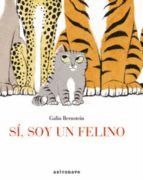 SÍ, SOY UN FELINO