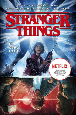 STRANGER THINGS 01. EL OTRO LADO