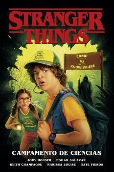 STRANGER THINGS 04. CAMPAMENTO DE CIENCIAS