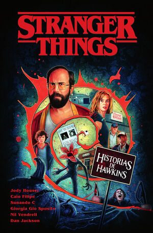 STRANGER THINGS 08. HISTORIAS DE HAWKINS
