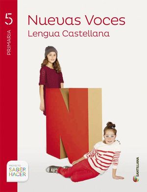 LENGUA CAST NUEVAS VOCES 5 PRIMARIA SABER HACER