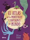 ATLAS DE LOS MONSTRUOS Y FANTASMAS MUNDO (VVKID