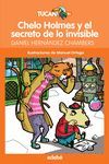 CHELO HOLMES Y EL SECRETO DE LO INVISIBLE