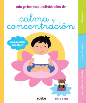 MIS PRIMERAS ACTIVIDADES DE CALMA Y CONCENTRACIÓN