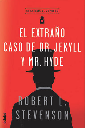 CLÁSICOS JUVENILES: EL EXTRAÑO CASO DEL DR. JEKYLL Y MR. HYDE