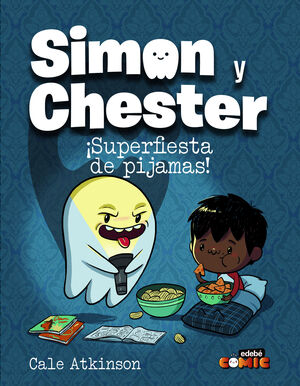 SIMON Y CHESTER: ¡SUPERFIESTA DE PIJAMAS!