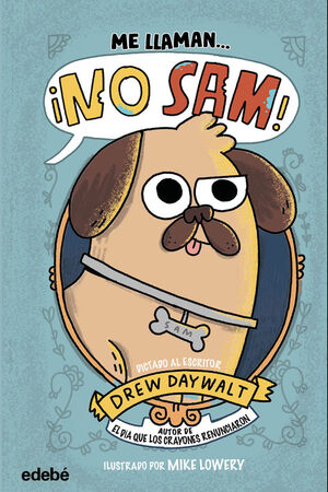 ME LLAMAN? ¡NO SAM!