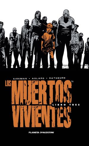 LOS MUERTOS VIVIENTES (INTEGRAL) Nº03