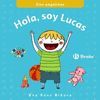 HOLA, SOY LUCAS