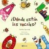 ¿DÓNDE ESTÁN LAS VOCALES?